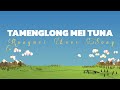 TAMENGLONG MEI TUNA RONGMEI LOVE SONG
