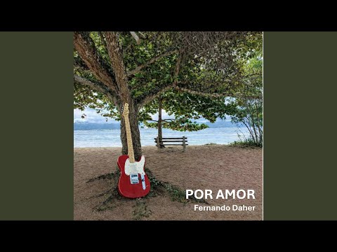 Por Amor - Fernando Daher