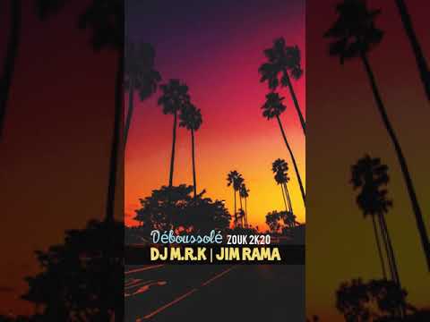 ***DJ M R K x Jim R@m@  Déboussolé  Zouk 2k20***