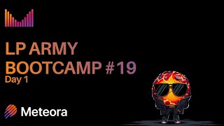 Meteora LP Army Bootcamp #19 - September - Day 1