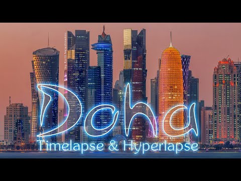 Doha trip: Qatar Timelapse & Hyperlapse