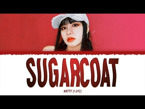 NATTY (나띠) - Sugarcoat (1 HOUR LOOP) Lyrics | 1시간 가사