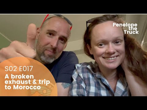 A broken exhaust & a trip to Morocco // Our Overland Truck Build [S02 E17]