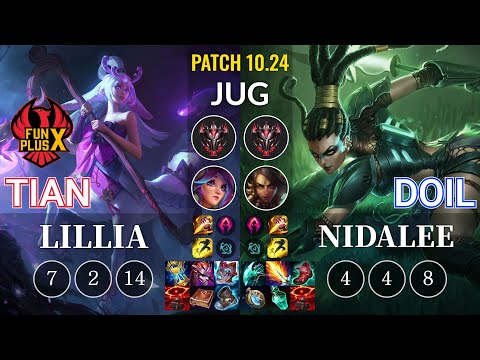 FPX Tian Lillia vs Doil Nidalee Jungle - KR Patch 10.24