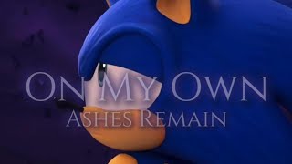 On My Own - Ashes Remain || AMV || Sonic Prime