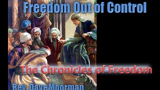 preview picture of video 'Freedom out of Control - Rev. Dave Moorman'