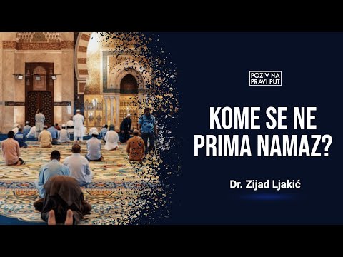 KOME SE NE PRIMA NAMAZ? - Dr. Zijad Ljakić ᴴᴰ┇Poziv na pravi put