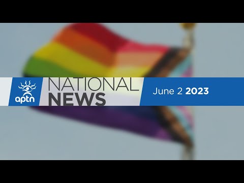 APTN National News June 2, 2023 – Report on Inuit children in care, Innu community evacuating