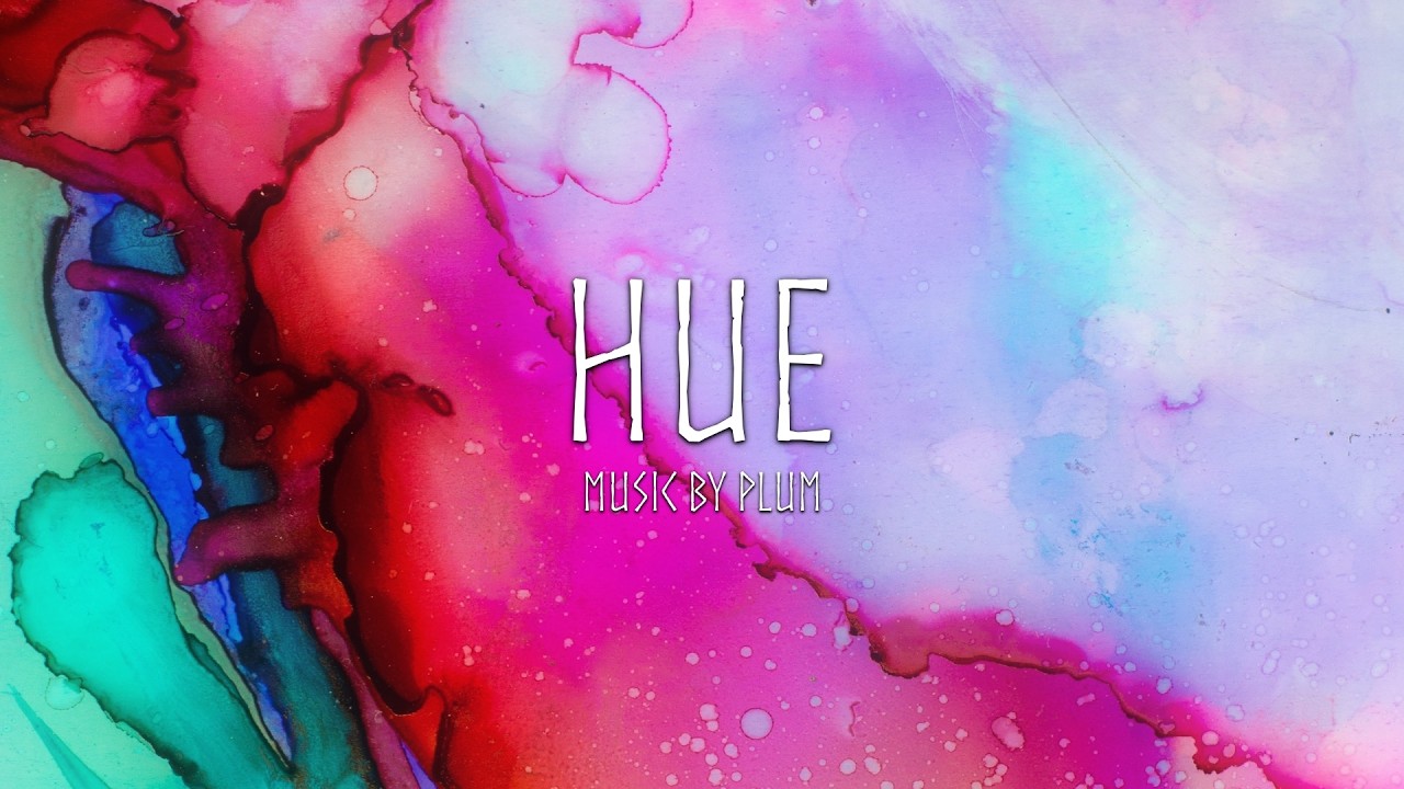 【Free DL/Artcore】 Hue by Plum / 여러 색조로 부서져 퍼지는 멜로디