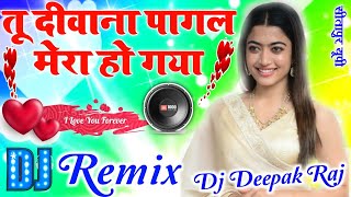 Download lagu Tu Deewana Pagal Mera Ho Gaya -Anokha Andaaz- Remix Hindi Dj Dholki Love Viral Song Dj Deepak Style mp3