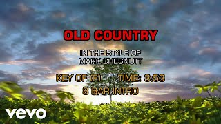 Mark Chesnutt - Old Country (Karaoke)
