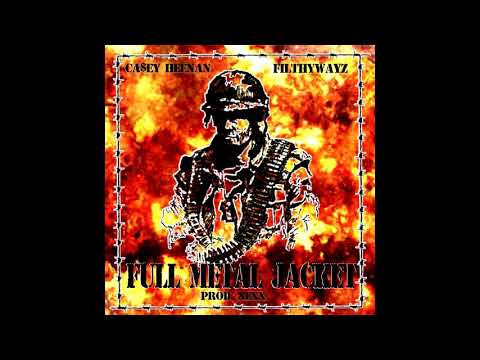 CA$EY HEENAN x FILTHYWAYZ - FULL METAL JACKET (prod. NEXX)
