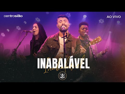 Inabalável - Centro Sião