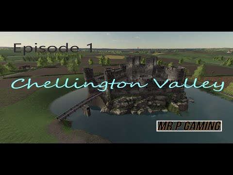 CHELLINGTON VALLEY, FS19, PC, LETS PLAY, EPISODE 1