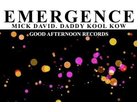 EMERGENCE.Mick David.Daddy Kool Kow.Good Afternoon Records.