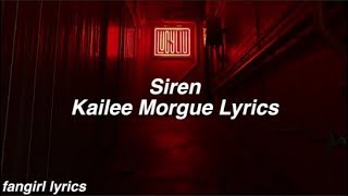 Siren || Kailee Morgue Lyrics