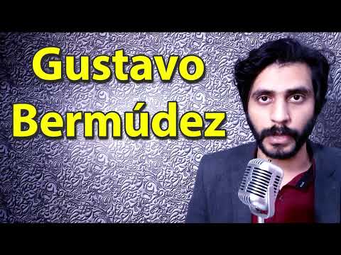 How To Pronounce Gustavo Bermudez