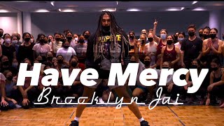 Chloe Bailey - Have Mercy / Choreography by @Thebrooklynjai