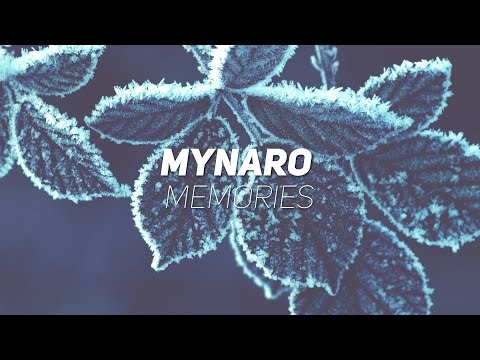 Mynaro - Memories