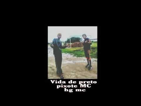 Hg MC feat Pixote - vida de preto