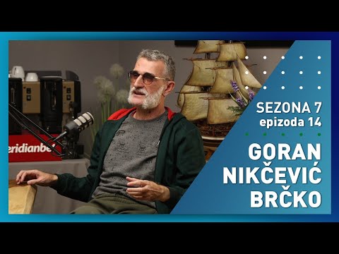 Goran Nikčević Brčko - S7E14 - Igor i Vlado podcast - powered by Meridianbet