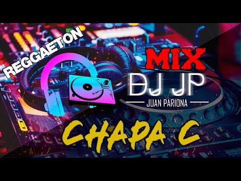 Enganchados Chapa C – Éxitos Reggaeton Old School | DJ JP