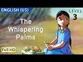 The Whispering Palms: Learn English with subtitles 