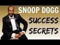 Snoop Dogg - Success Secrets