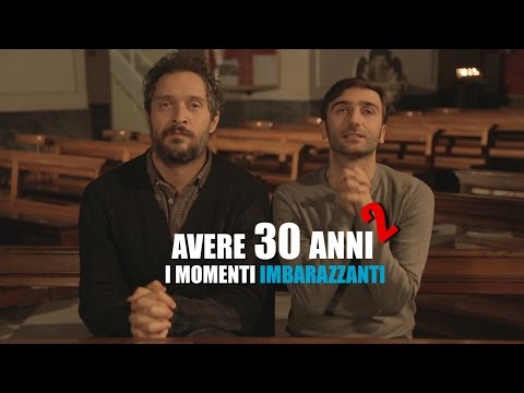 Avere 30 anni [2]: I MOMENTI IMBARAZZANTI