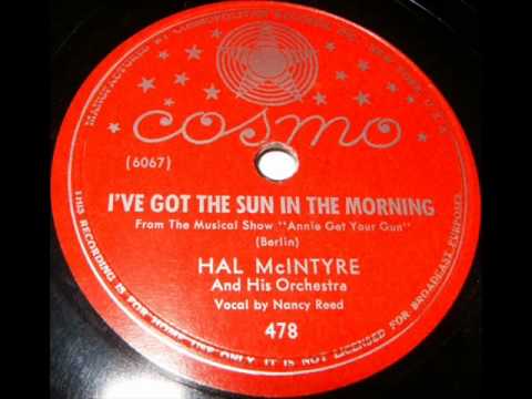 I've Got The Sun In The Morning by Hal Mcintyre & Orch. on late 1940's Cosmo 78.
