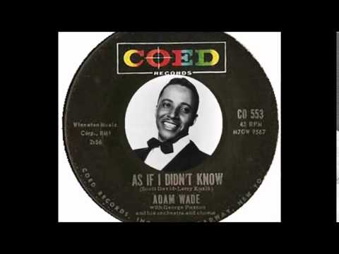 Adam Wade - As If I Didn't Know  (1961