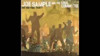 A FLG Maurepas upload - Joe Sample & The Soul Committee- While it's Good - Soul Jazz