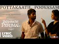 Pariyerum Perumal Potta Kaatil Poovasam Song Lyrical Video Santhosh Narayanan Pa Ranjith