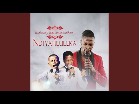 Ndiyahluleka (feat. Nkabinde Brothers)