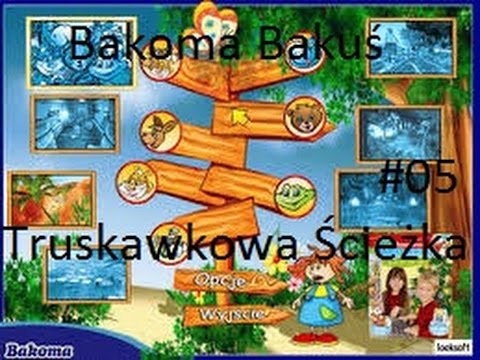 Bakoma Bakuś Odcinek 5 "Truskawkowa Ścieżka"
