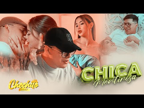 Chechito - Chica Mentirosa