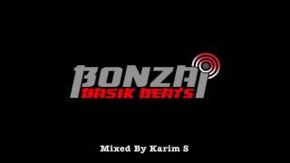 Bonzai Basik Beats 324 - Mixed By Karim S