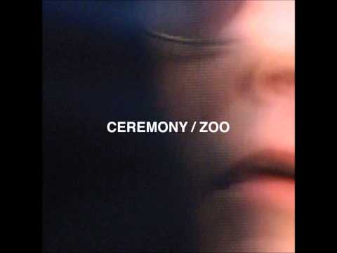 Ceremony - Nosebleed [Zoo]