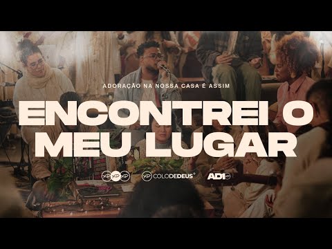 ENCONTREI O MEU LUGAR (AO VIVO) — AD10 // COLO DE DEUS