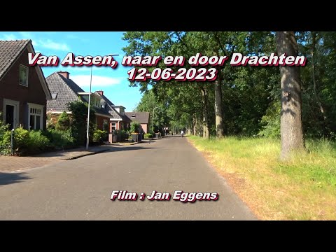 Van Assen, naar en door Drachten 12 06 2023
