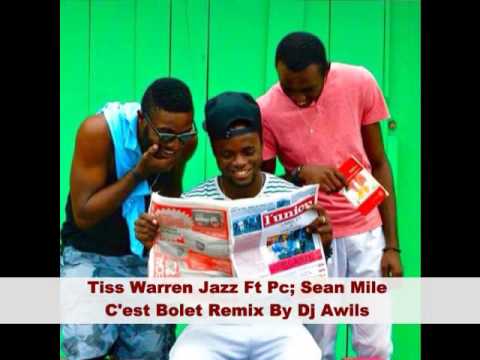 Tiss Warren Jazz Ft  Pc , Sean Miles   C'est Bolet Remix by Dj Awills
