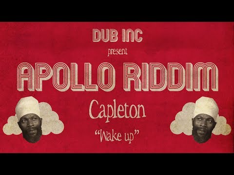 Capleton - Wake up ("Apollo Riddim" Produced by DUB INC)