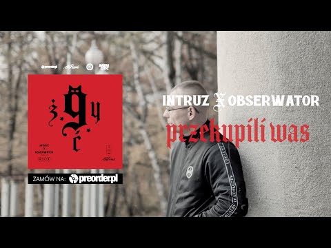 Intruz x Obserwator - Przekupili Was (prod. Phono CoZaBit)