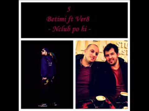 Betimi ft Ver8 - Nclub po hi