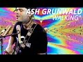 Ash Grunwald "Walking LIVE at the ...