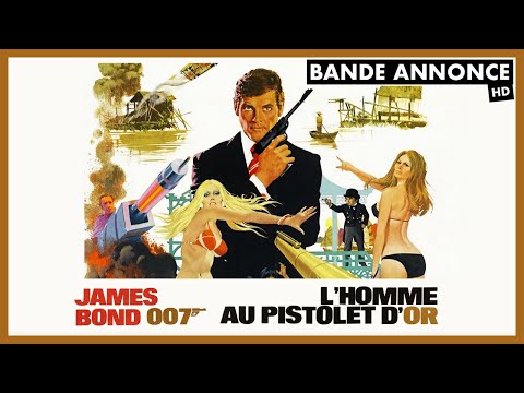 L'Homme au pistolet d'or - James Band 007 - Bande annonce