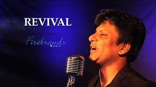 FIREBRANDS MUSIC | REVIVAL | Rev. Dr. Sunny Prasad | Music: LAWRENCE GUNA