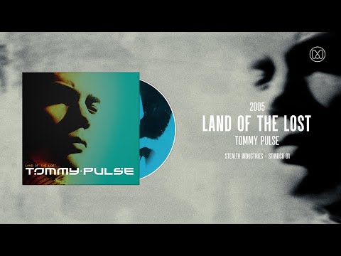 (2005) Land Of The Lost - Tommy Pulse