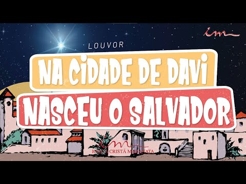 Na Cidade De Davi - Igreja Cristã Maranata