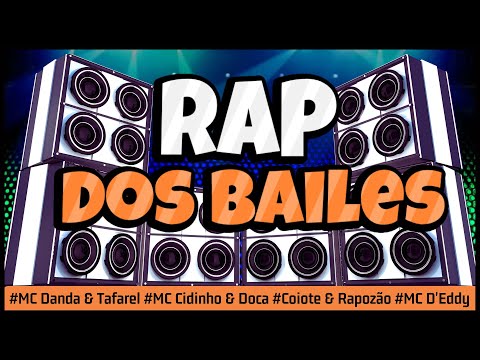 💥RAP DOS BAILES | FUNK NACIONAL 90's | MC Cidinho & Doca, Danda & Tafarel, MC D'Eddy !!!